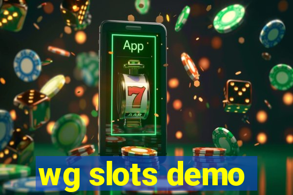 wg slots demo